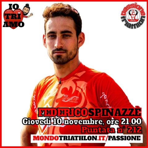 Passione Triathlon n° 212 🏊🚴🏃💗 Federico Spinazzè