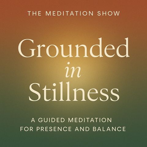 Grounded In Stillness