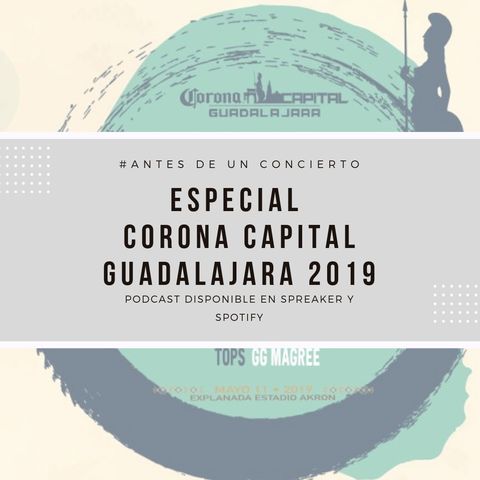 Corona Capital Guadalajara 2019