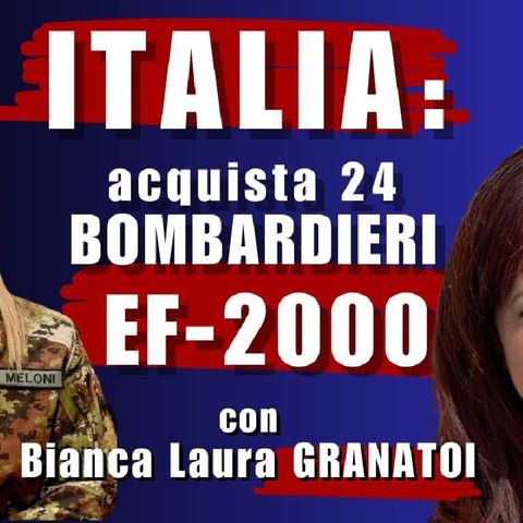 ITALIA acquista 24 bombardieri EF2000 - con Bianca Laura GRANATO | Il Punt🔴 di Vista