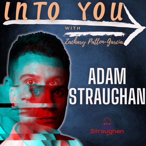Adam Straughan (Hosted by Zachary Patton-Garcia)