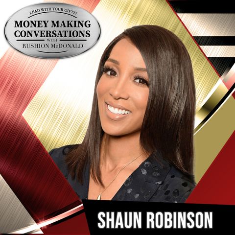 Rushion Interviews Shaun Robinson details her transition through the film and television industry. From Hosting Access Hollywood to Executiv