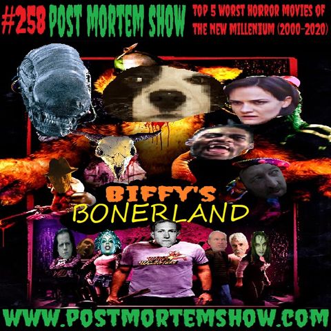 e258 - Biffy's Bonerland (Top 5 Worst Horror Movies of the New Millenium 2000-2020)