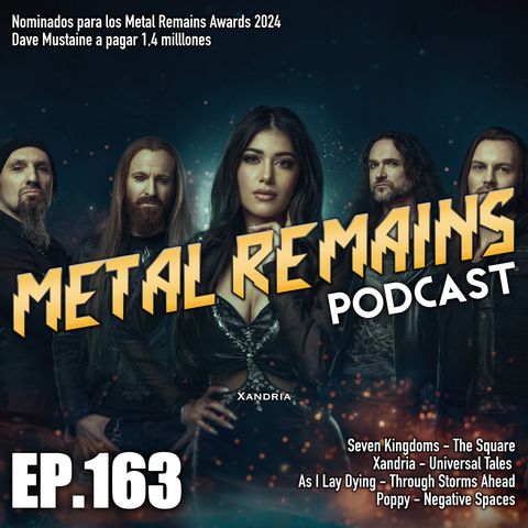 Nominados a los Metal Remains Awards 2023; Reseñas de Xandria, As I Lay Dying, Poppy [MRP163]