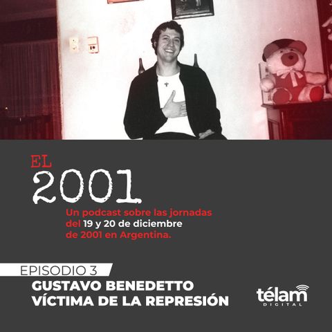 Gustavo Benedetto: Víctima de la represión de 2001