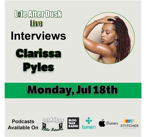 Life After Dusk Live - Clarissa Pyles