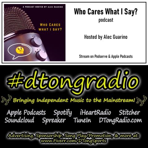 #NewMusicFriday on #dtongradio - Powered by the 'Who Cares What I Say?' podcast