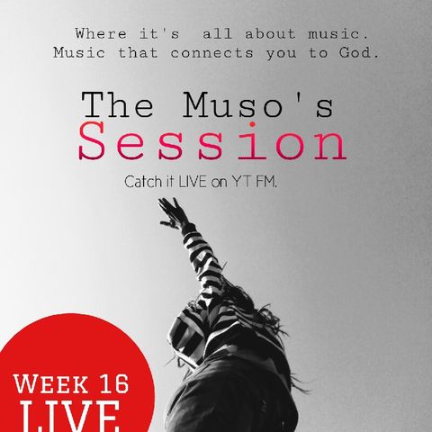 The Muso's Session Week 16