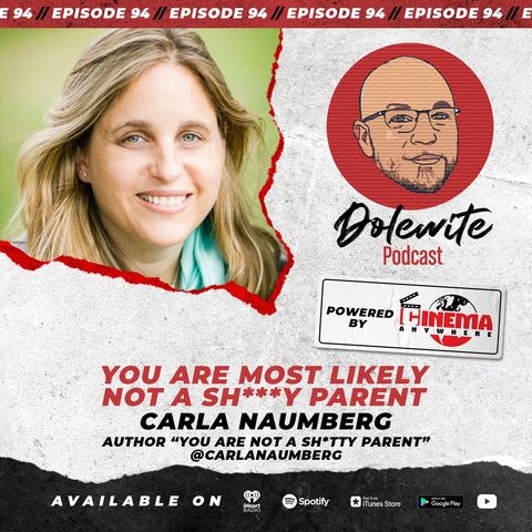 You Are Most Likely Not A Sh***y Parent with Carla Naumberg