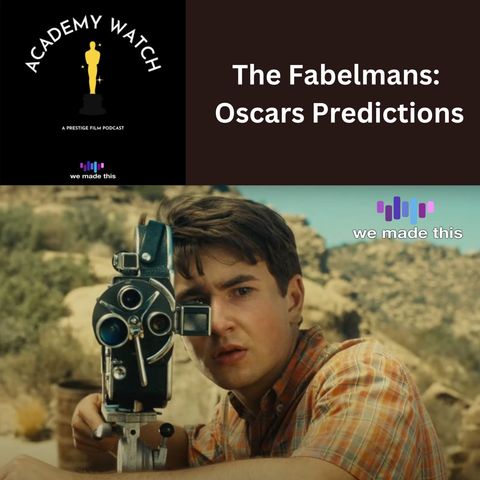 The Fabelmans: Oscar Predictions