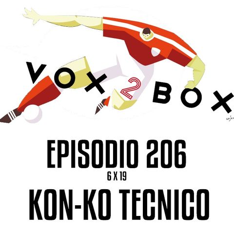 Episodio 206 (6x19) - Kon-KO tecnico