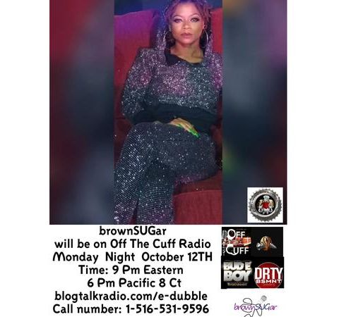 Off The Cuff Radio- The brownSUGar  Episode #343