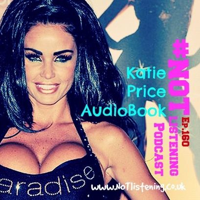 Ep.160 - Katie Price AudioBook
