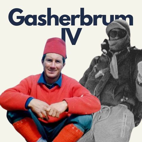 169 - Gasherbrum IV: Walter Bonatti e Carlo Mauri_ep.1