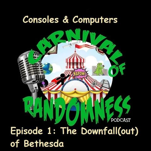 Consoles & Computers Episode 1: The Downfall(out) of Bethesda