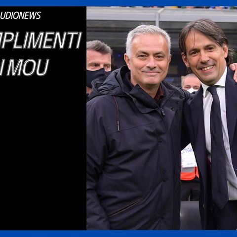 L'Inter ora convince: si prende i complimenti anche di Mourinho