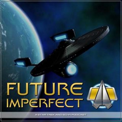 Future Imperfect - Our Pitches For New Star Trek Shows