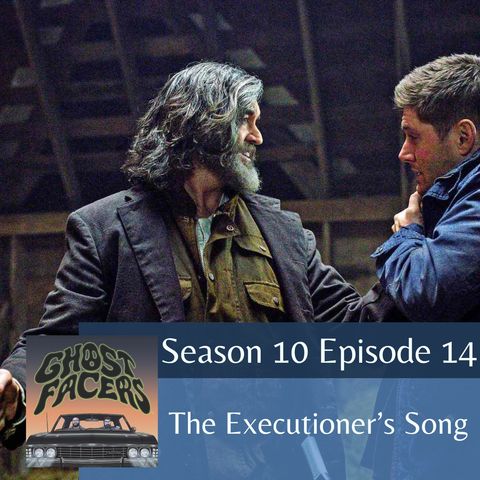 10.14: The Executioner’s Song