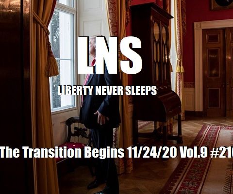 The Transition Begins 11/24/20 Vol.9 #216