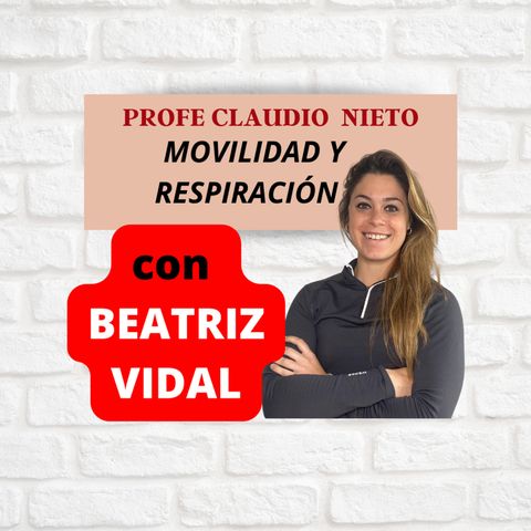 190. ¿Problemas de Movilidad? Aprende a Detectarlos y Solucionarlos con Beatriz Vidal