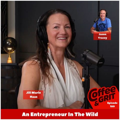 An Entrepreneur Out In The Wild w/ Jill Marie Haas