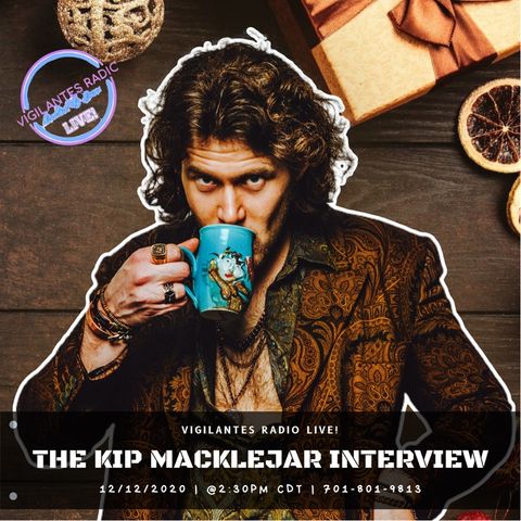 The Kip Macklejar Interview.