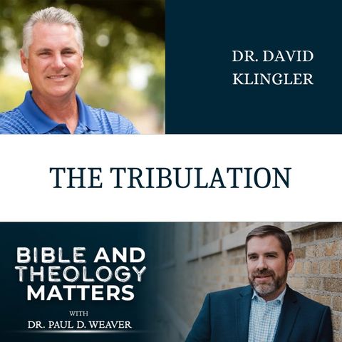 BTM 10 - The Tribulation - with Dr. David Klingler