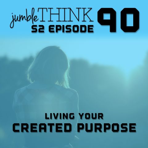 Living Your Created Purpose with Michael Woodward