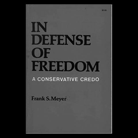 Review: In Defense of Freedom by Frank Meyer
