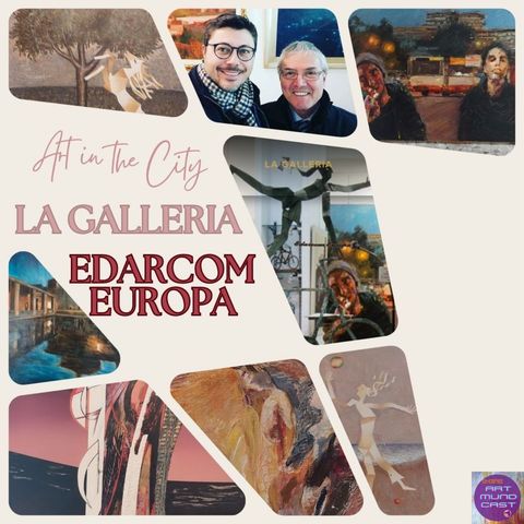 La Galleria Edarcom Europa