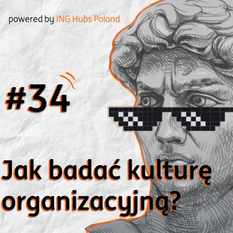 #34 Jak badać kulturę organizacyjną? Competing Values Framework i badanie OCAI