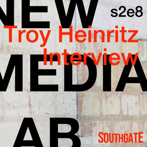 Troy Heinritz Interview No. 2