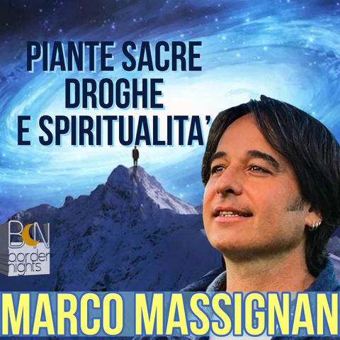 PIANTE SACRE, DROGHE E SPIRITUALITA - MARCO MASSIGNAN