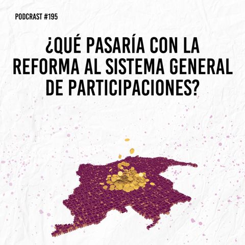 ¿Qué pasará con la reforma al sistema general de participaciones?