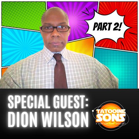 Comic Book Prediction SURE TO GO WRONG in 2022 : The Dion Wilson Interview Part 2