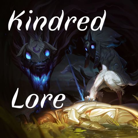 Kindred, The Eternal Hunters, Lore