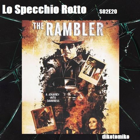 Lo Specchio Rotto - The Rambler - 15/02/2024