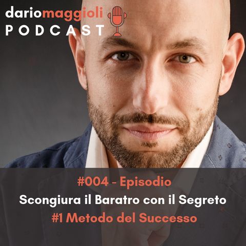 Scongiura il Baratro con il Segreto #1 Metodo del Successo