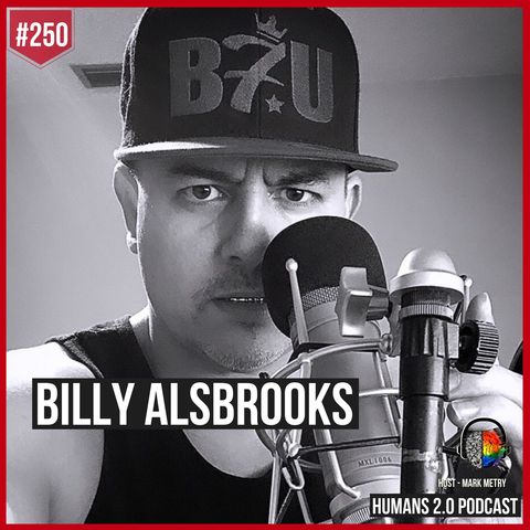 250: Billy Alsbrooks | Impacting 1 Billion People