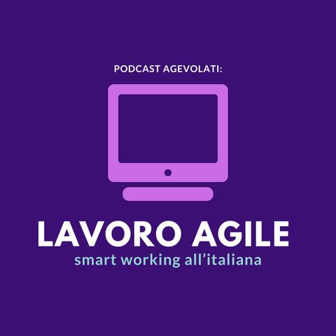 Lavoro agile: smart working all'italiana