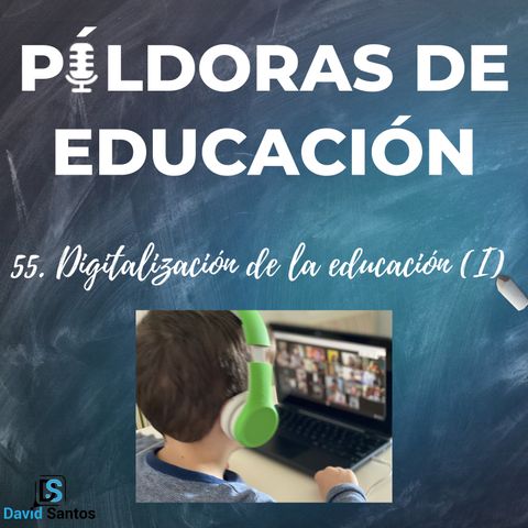 PDE55 - Digitalización de la educación (I)