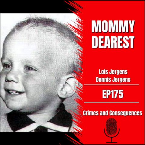 EP175: Mommy Dearest
