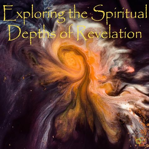 Exploring the Spiritual Depths of Revelation