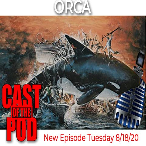 Cast of the Pod 06 ORCA