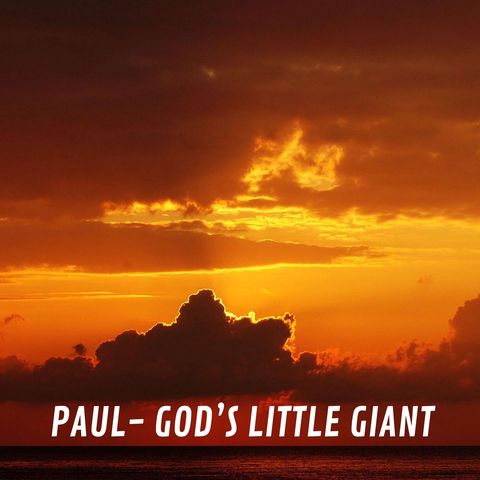 Paul: God's Little Giant