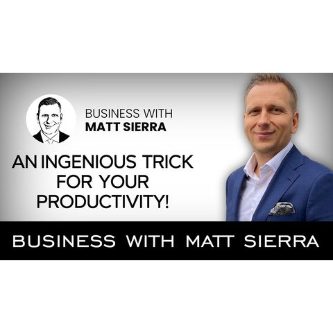 Be more efficient with the Eisenhower Matrix! [Business with Matt Sierra]