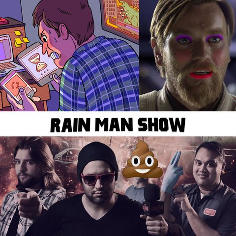 Rain Man Show: May 4, 2020