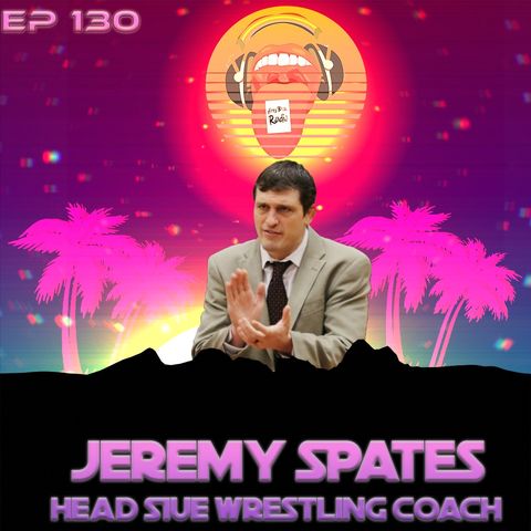 Airey Bros. Radio / Jeremy Spates / Episode 130 / SUIE / SUI Edwardsville / Cougars / Wrestling / NCAA Wrestling / Folkstyle / MAC Wrestling