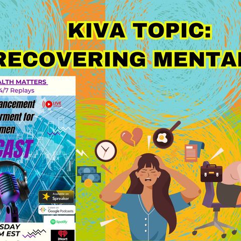 Episode 58 - RECOVERING MENTALLY