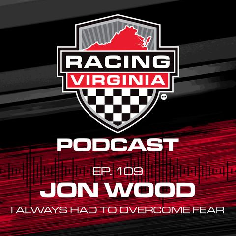 109. Jon Wood: I Always Had To Overcome Fear